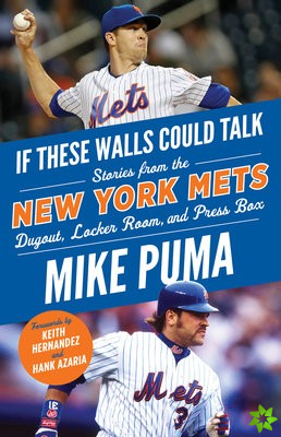 If These Walls Could Talk: New York Mets