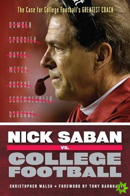 Nick Saban vs. College Football