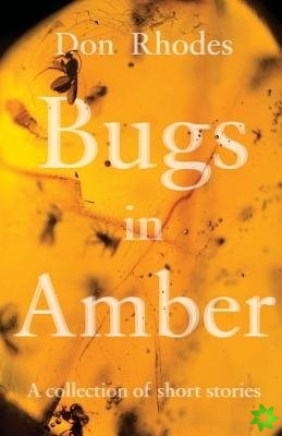 Bugs in Amber