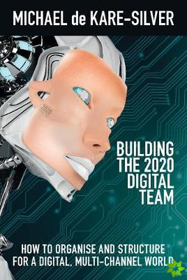 Building the 2020 Digital team