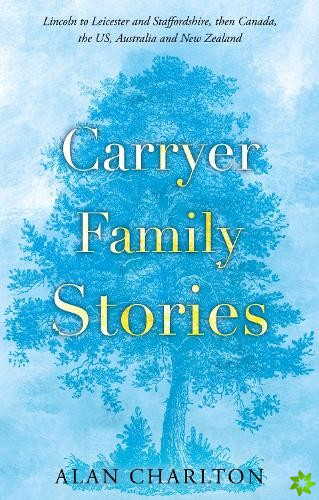 Carryer Family Stories