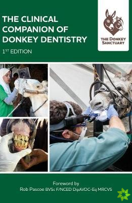 Clinical Companion of Donkey Dentistry