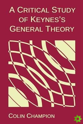 Critical Study of Keynes's General Theory