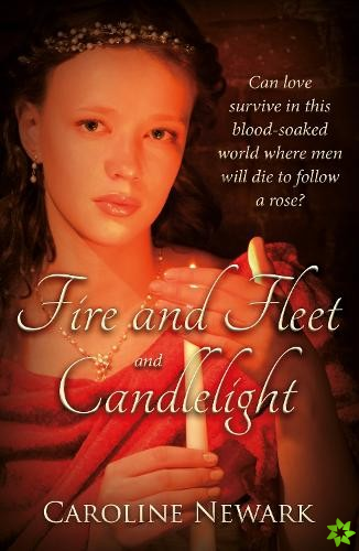 Fire and Fleet and Candlelight