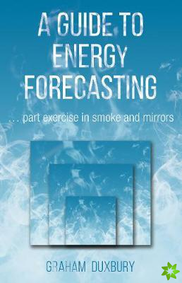 Guide to Energy Forecasting