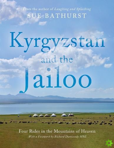 Kyrgyzstan and the Jailoo