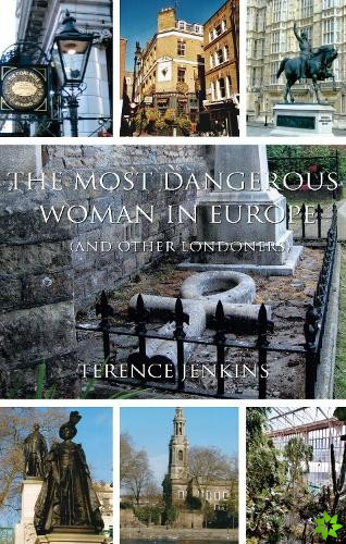 Most Dangerous Woman in Europe