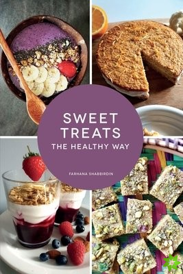Sweet Treats The Healthy Way
