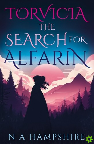 Torvicia  The Search for Alfarin
