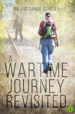 Wartime Journey Revisited