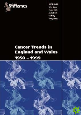 Cancer Trends in England and Wales 1950-1999
