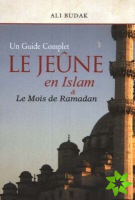 Le Jeune en Islam & Le Mois de Ramadan