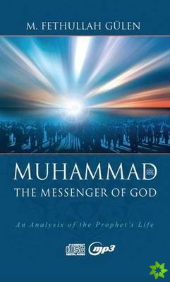 Messenger of God Muhammad (CD Audiobook & mp3)