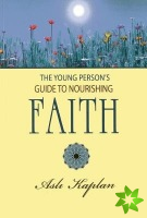 Young Person's Guide to Nourishing Faith