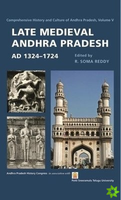 Late Medieval Andhra Pradesh, AD 13241724