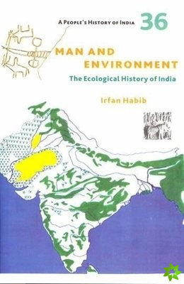 People's History of India 36  Man and Environment