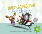 Over-scheduled Andrew