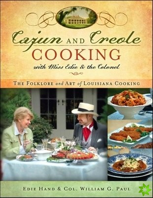 Cajun and Creole Cooking with Miss Edie and the Colonel