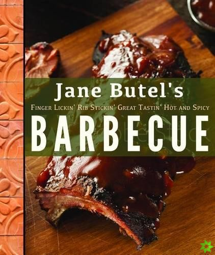 Jane Butel's Finger Lickin', Rib Stickin', Great Tastin', Hot and Spicy Barbecue
