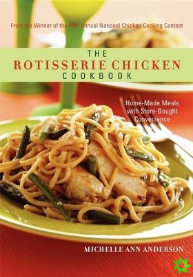 Rotisserie Chicken Cookbook