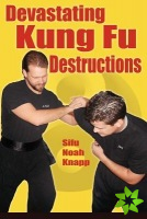Devastating Kung Fu Destructions