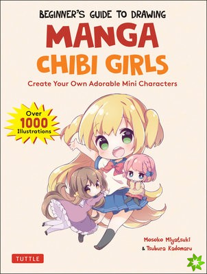 Beginner's Guide to Drawing Manga Chibi Girls