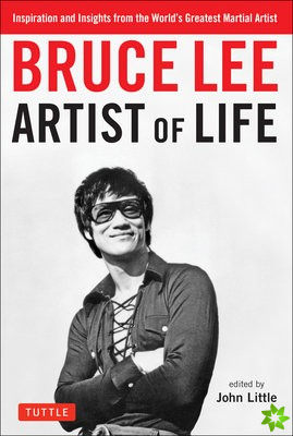 Bruce Lee Artist of Life