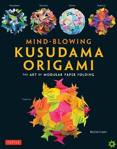 Mind-Blowing Kusudama Origami
