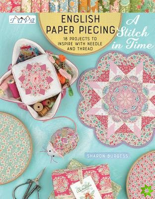 English Paper Piecing - A Stitch in Time