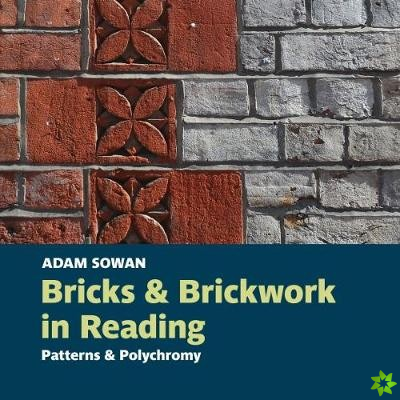 Bricks and Brickwork in Reading