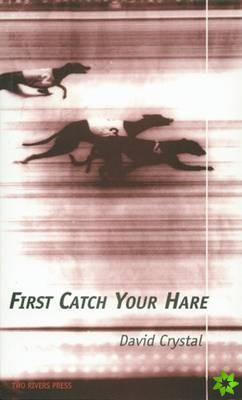 First Catch Your Hare