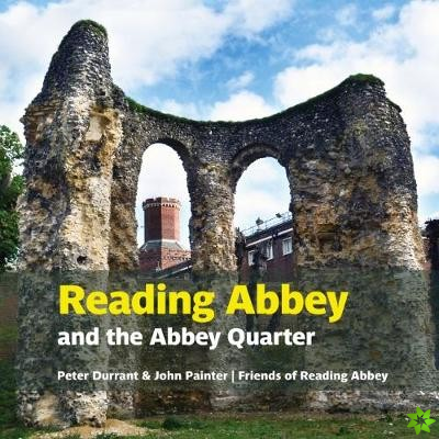 Reading Abbey and the Abbey Quarter