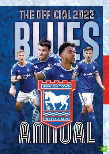 Official Ipswich Town FC Annual 2022