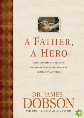 Father, A Hero, A