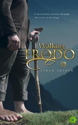 Walking With Frodo