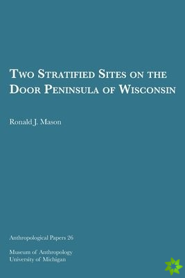 Two Stratified Sites on the Door Peninsula of Wisconsin Volume 26