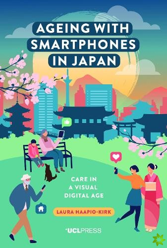 Ageing with Smartphones in Japan