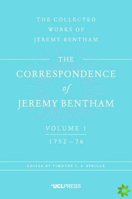 Correspondence of Jeremy Bentham, Volume 1