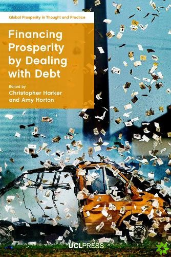 Financing Prosperity by Dealing with Debt