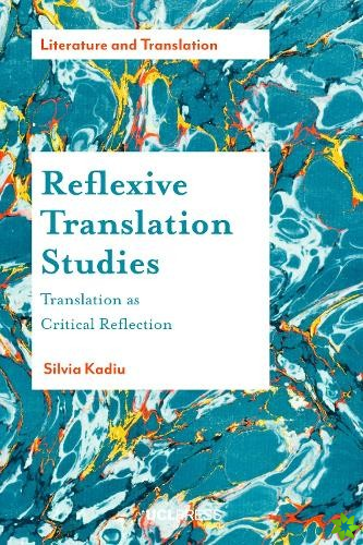 Reflexive Translation Studies