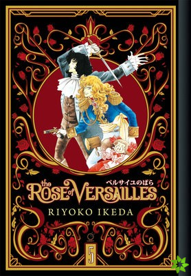 Rose of Versailles Volume 5
