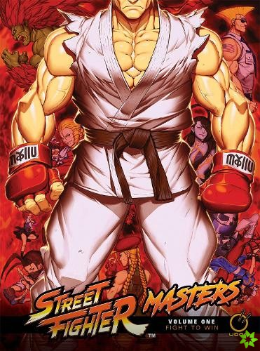 Street Fighter Masters Volume 1: Fight to Win
