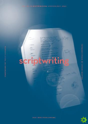 UEA Creative Writing Anthology Scriptwriting