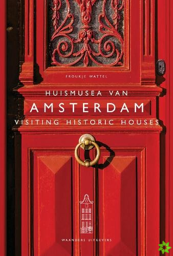Visiting Historic Houses in Amsterdam