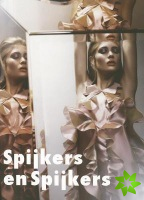 Spijkers and Spijkers: Dutch Fashion Designers, Volume 6