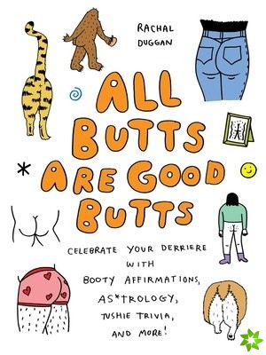 All Butts Are Good Butts