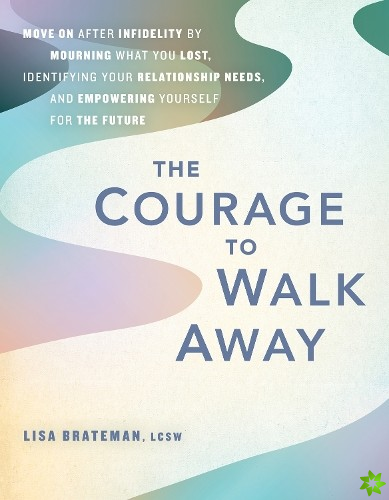 Courage To Walk Away