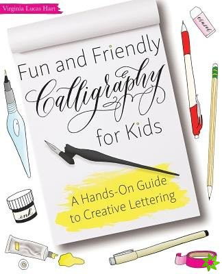 Fun And Friendly Calligraphy For Kids