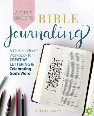 Girl's Guide To Bible Journaling