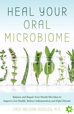 Heal Your Oral Microbiome